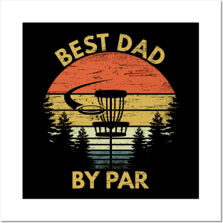 Best Dad By Par Funny Disc Golf Dad Fathers Day Gift Posters and Art